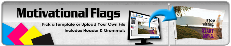 Motivational Flags - Order Custom Flags Online